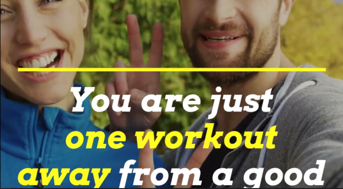 You Are Just One Workout Away From A Good